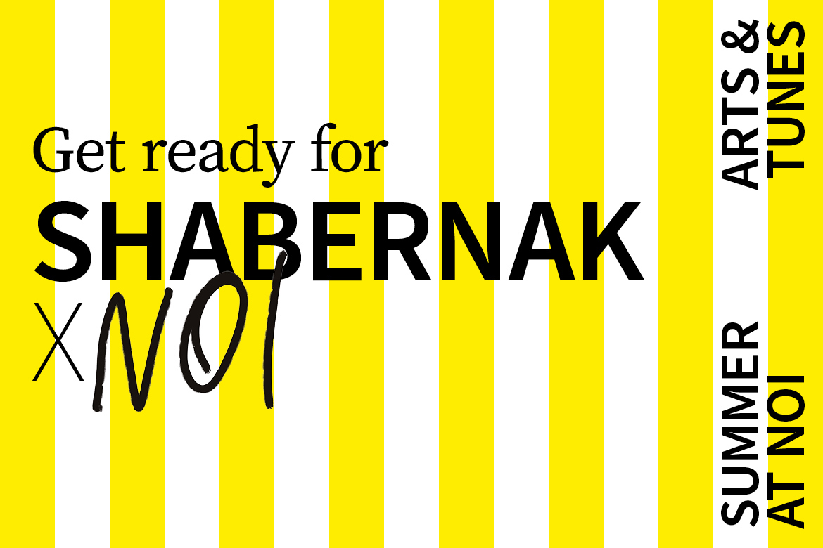 Shabernak x NOI