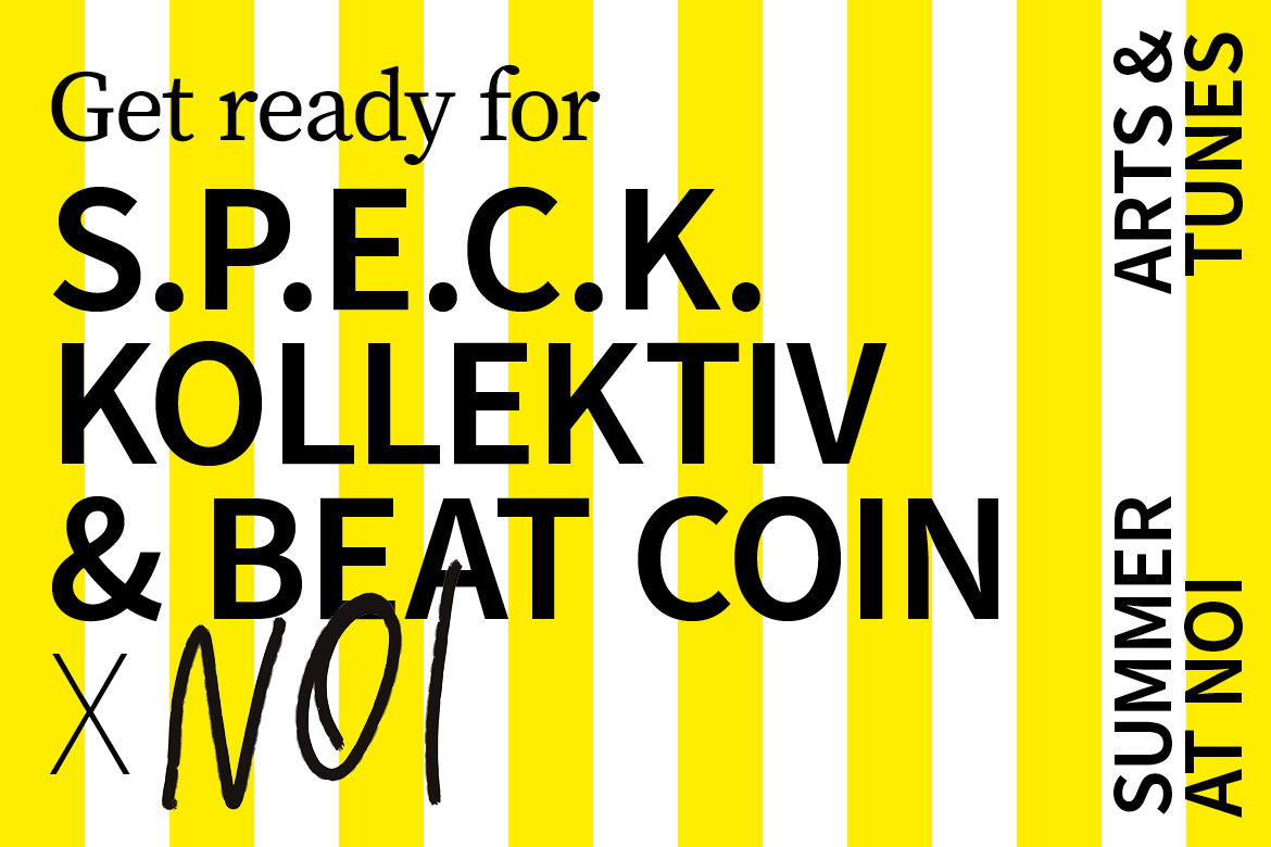 S.P.E.C.K. Kollektiv & Beat Coin x NOI